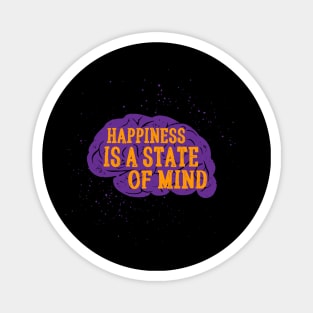 Happiness is a state of mind Magnet